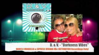 D amp V  Darkness Vibes Daniele Mondello amp Express Viviana Mix [upl. by Bullis]