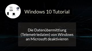 Windows 10 Daten senden deaktivieren Telemetriedaten Datenübertragung an Microsoft abstellen [upl. by Farkas37]