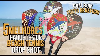 Raquete Beach Tennis Drop Shot 5 Melhores Modelos 2023 [upl. by Odarnoc123]