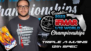 IFMAR 2023 12th Worlds  Triple Spec AMains  Beachline [upl. by Negem376]