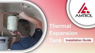 How To Install A Thermal Expansion Tank  Amtrol Tech Takes [upl. by Annaeerb]