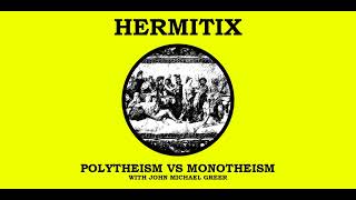 Polytheism vs Monotheism with John Michael Greer [upl. by Noble]