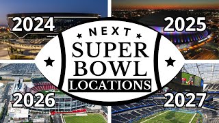 🏈 Next Super Bowl Locations 🏆 2024 2025 2026 and 2027 Watch This Now [upl. by Emmye75]