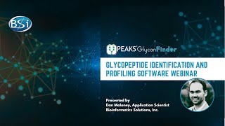 PEAKS GlycanFinder Webinar Glycopeptide Identification and Profiling Software [upl. by Aidul]