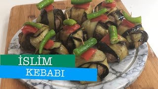 LEZZETLİ İSLİM KEBABI  ÖZLEM ÖZTÜRK SÜTLÜ MUTFAK [upl. by Ahsaenat]