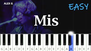 Alex G  Mis  EASY PIANO TUTORIAL [upl. by Honey747]