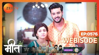 Meet  Ep  576  Webisode  May 5 2023  Ashi Singh Shagun Pandey Abha Parmar  Zee TV [upl. by Aba]