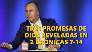 Tres promesas de Dios reveladas en 2 Crónicas 714  Luis Búcaro [upl. by Leahciam]