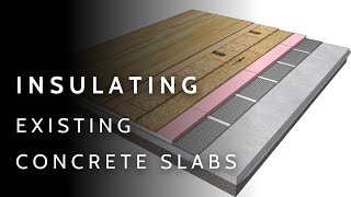 Insulating and Sealing Existing Concrete Slabs AVOID Moisture Issues [upl. by Lehmann]