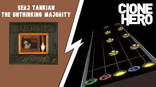 Serj Tankian  The Unthinking Majority  Clone Hero  Expert  New chart [upl. by Reisinger]