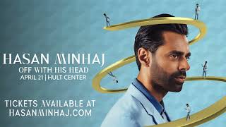 Hasan Minhaj Off With His Head  Hult Center  April 21 [upl. by Cairns]