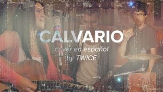 TWICE MÚSICA  Calvario Hillsong Live  Calvary en español [upl. by Soinski]