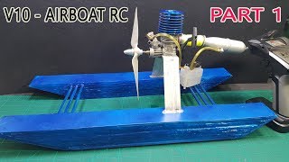 Build a Airboat RC using Nitro 2stroke Engine  Part 1 [upl. by Yrram]