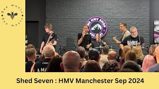 Shed Seven Live at HMV Manchester Album Signing Sep 2024 [upl. by Alor208]