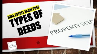 Types of Deeds  Real Estate Exam Prep Videos [upl. by Thoer]