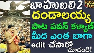 Bhahubali 2  Dandalayya Song with a version of Pavan Kalyan clippings [upl. by Atihcnoc]