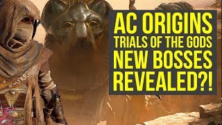 Assassins Creed Origins Trials of the Gods NEW BOSSES REVEALED AC Origins Trials of the Gods [upl. by Fabrice]