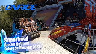 Superbowl  Austin Holland Onride  Oxford St Giles Fair 2023 [upl. by Sandler125]