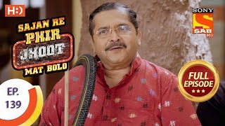 Sajan Re Phir Jhoot Mat Bolo  Ep 139  Full Episode  5th December2017 [upl. by Otanutrof]