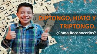 Diptongo Hiato y Triptongo ¿Cómo Reconocerlos [upl. by Favianus796]