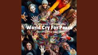 World Cry For Peace [upl. by Kin236]