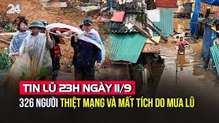 Tin lũ 23h ngày 119 Cập nhật thống kê thiệt hại do bão lũ tại các địa phương  VTV24 [upl. by Leone]