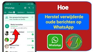 Hoe je oude verwijderde WhatsAppberichten kunt herstellen WhatsAppchat herstellen zonder backup [upl. by Goulet779]