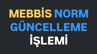 2025 MEBBİS NORM GÜNCELLEME İŞLEMİ NASIL YAPILIR [upl. by Eek482]