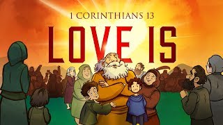 1 Corinthians 13  Love Is  Bible Stories For Kids Sharefaithkidscom [upl. by Ennaeiluj]