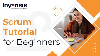 Scrum Tutorial for Beginners  Scrum Methodology  Scrum Training  Invensis Learning [upl. by Trembly779]