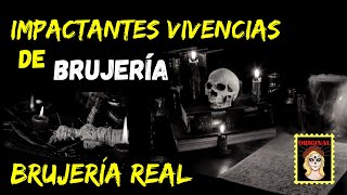 👉✬IMPACTANTE✬ VIVENCIAS DE BRUJERÍA🖤😔BRUJERÍA MORTAL⎮RELATOS DE BRUJERÍA Viviendo con el miedo [upl. by Etteoj]