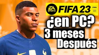 Vale La Pena COMPRAR FIFA 23 en PC ⚽ 3 MESES Después [upl. by Eirelav]