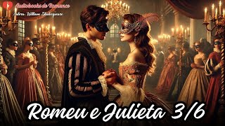 Romeu e Julieta ❤️36  Audiobook de Romance ✨📕🎧 [upl. by Baggett758]