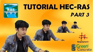 Tutorial HECRAS  Pengenalan Tools HECRAS 507 2 Part 3 oleh Rezky Karuru [upl. by Ermin306]