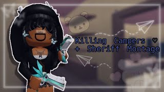 MM2 Killing Campers  Sheriff Montage [upl. by Acisey]