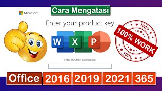 GAMPANG‼ Ini CARA MENGATASI ENTER YOUR PRODUCT KEY pada MICROSOFT OFFICE 2016  2019  2021  365 [upl. by Favien]