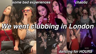 We went clubbing in London  a girl’s night out dancing and some bad experiences with men [upl. by Nelyahs]