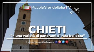 Chieti  Piccola Grande Italia [upl. by Ahsial]