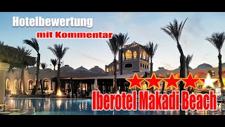 Iberotel Makadi Beach  Hotelbewertung Hurghada Ägypten [upl. by Graig306]