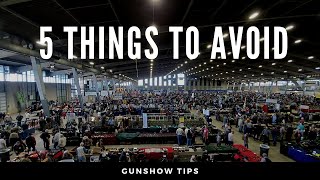 5 Things NOT to Do at a Gunshow [upl. by Alleahcim]