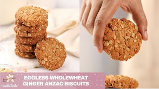 Eggless Wholewheat Ginger Anzac Biscuits sweetened with Jaggery Wholesome amp nutritious cookies [upl. by Nyliak]