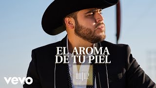 Gerardo Ortiz  El Aroma de Tu Piel Audio [upl. by Woolcott755]