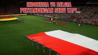 INDONESIA VS BELGIA TAPI [upl. by Thenna]