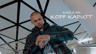 KAZZAK543  KOPF KAPUTT prod by iamzanofficial [upl. by Virgy]