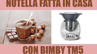 Ricetta Nutella fatta in casa  Bimby TM6  TM5  TM31 [upl. by Aiselad495]