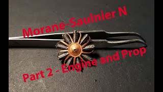 Special Hobby 132 Morane  Saulnier N Part 2  Engine and prop [upl. by Sayce]