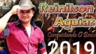 REINILSON ÁGUIAR 2019  CD COMPLETO CONQUISTANDO O BRASIL ATUALIZADO [upl. by Soren]