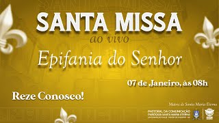 Santa Missa Epifania Do Senhor [upl. by Llertnom]