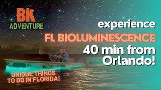 DONT MISS OUT Experience Bioluminescence Florida’s Hidden Gem 40 Minutes from Orlando [upl. by Treborsemaj333]