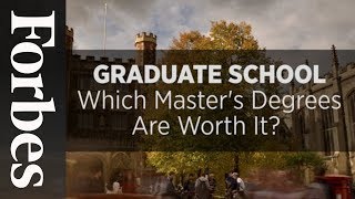 Which Masters Degrees Are Worth It  Forbes [upl. by Novello]